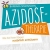 Azidose-Therapie: Wie Sie Ihren Körper natürlich entsäuern - Mit einem Vorwort von Ruediger Dahlke -